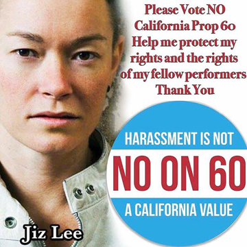 No on Prop 60, by Jiz Lee